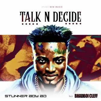 Talk N Decide by Stunner Boy BD