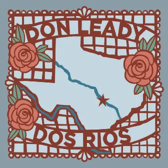 Dos Rios by Don Leady