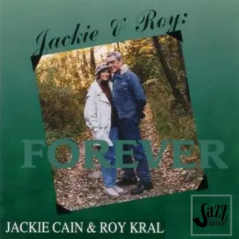 Jackie and Roy: Forever by Jackie & Roy