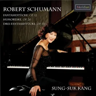 Schumann: Piano Music by Sung-Suk Kang