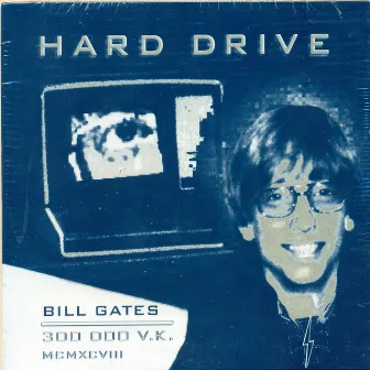 Bill Gates Hard Drive by 300000 V.K.