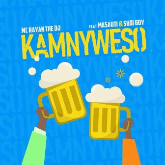 Kamnyweso Feat (Masauti & Sudi Boy) by Mc Rayan The Dj