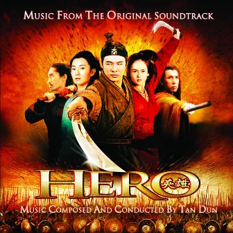 Hero - Music from the Original Soundtrack by Tan Dun