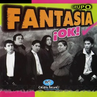 ¡Ok! by Grupo Fantasia