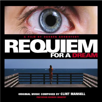 Requiem for a Dream / OST by Clint Mansell