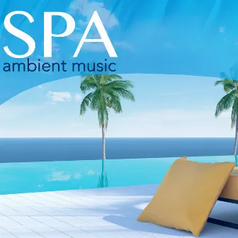 Ambient Music Spa - Zen Spa Atmosphere Relaxation Sound Therapy for Pure Deep Massage, Wellness, Yoga, Meditation, Rest, Stress Remedy & Good Sleep by Wellness Club