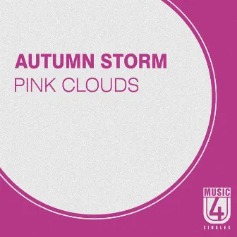 Pink Clouds - Single by Autumn Storm