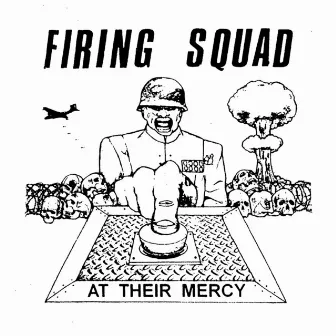 At Their Mercy (Extended) by Firing Squad