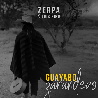 Guayabo Zarandeao by Luis Pino