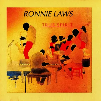 True Spirit by Ronnie Laws