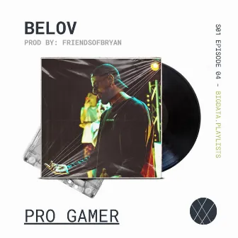 PRO GAMER S01 EPISODE 04 by Belov