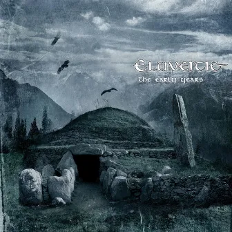 The Early Years by Eluveitie