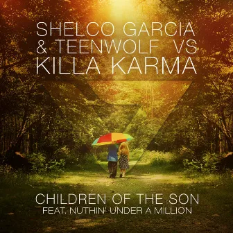 Children Of The Son [feat. Nuthin' Under A Million] by Killa Karma