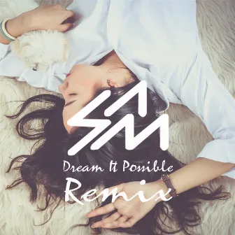 Dream It Possible (Remix) by Samuel La Manna