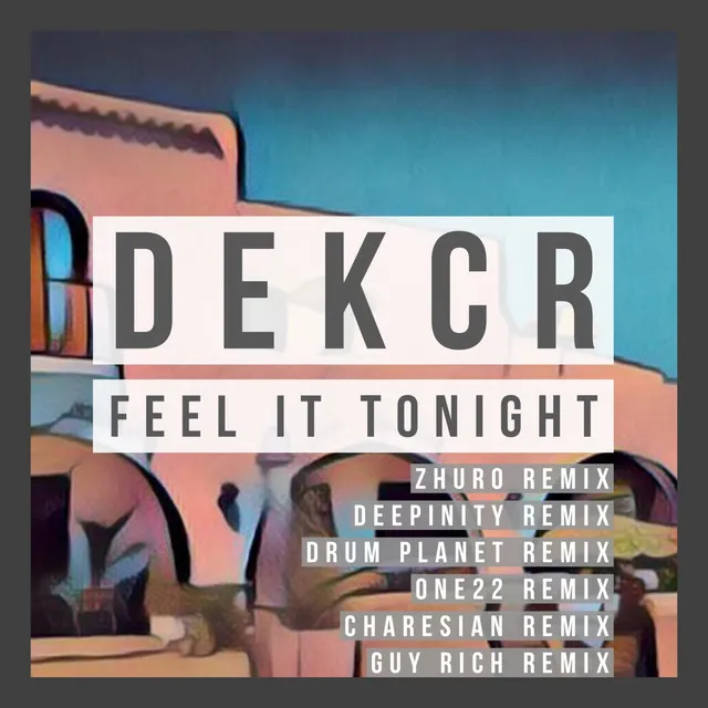 Feel It Tonight - GUY RICH Remix