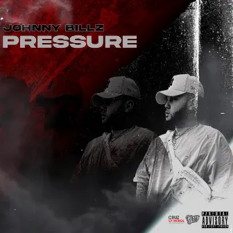 Pressure by Johnny Billz