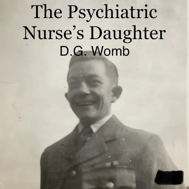 The Psychiatric Nurse's Daughter