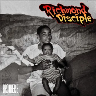 Richmond Disciple by Brother E