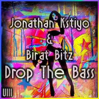 Drop The Bass by Jonathan Kstiyo