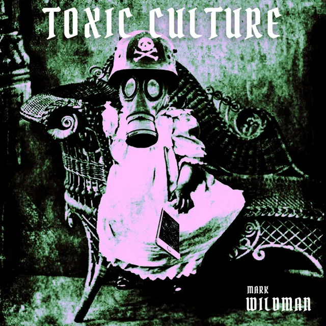 Toxic Culture