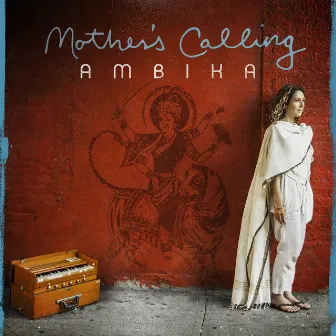 Mother's Calling by Ambika