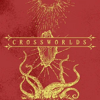 Crossworlds by Joshua Van Tassel