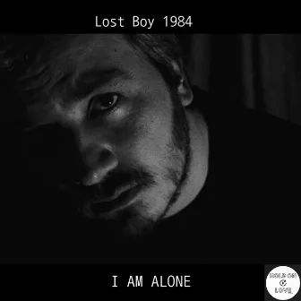 I Am Alone by Lost Boy 1984