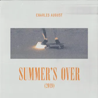 Summer's Over by Charles August