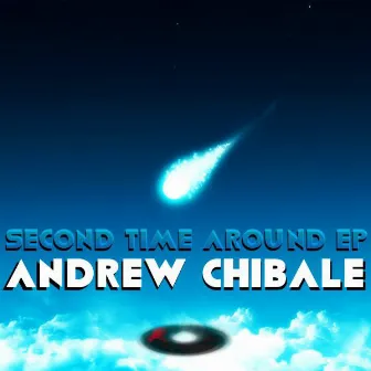 Second Time Around EP by Andrew Chibale