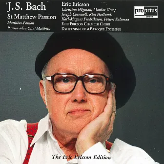 J.S. Bach: St. Matthew Passion by Eric Ericson Chamber Choir