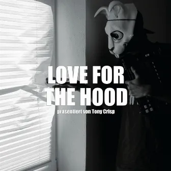 Love for the Hood by Tony Crisp