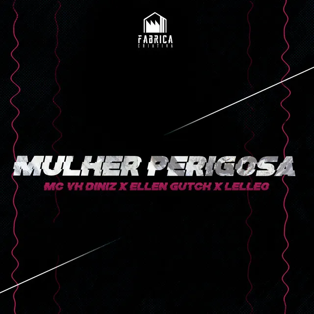 Mulher Perigosa