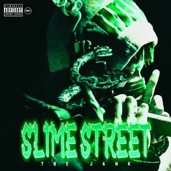 Slime Street by Tbe Jank