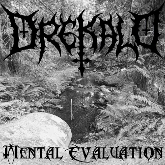 Mental Evaluation by Drekalo