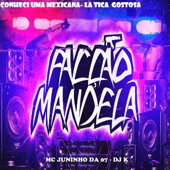 Conheci uma Mexicana, La Tica Gostosa by Mc Juninho da 07