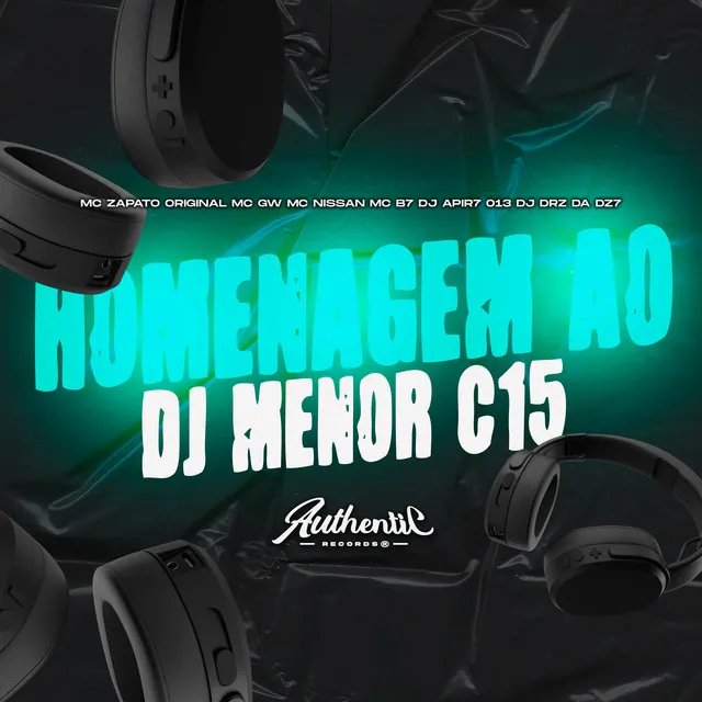 Homenagem ao Dj Menor C15