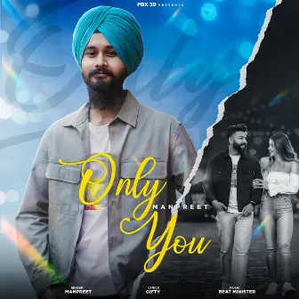 Only You by MaN-Preet