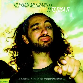 Te Toca Ti by Herman Medrano