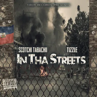 In Tha Streets by Scotchi Tabachii