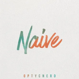 Naive by OptycNerd