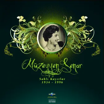 Saklı Kayıtlar (1934 - 1996) by Müzeyyen Senar