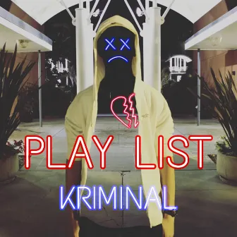 Play List by KRIMINAL