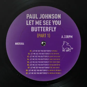 Let Me See You Butterfly by Paul Johnson