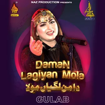 Daman Lagiyan Mola by Gulab