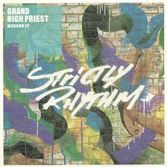 Mixdown by Grand High Priest