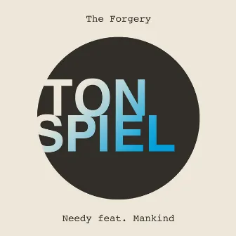 Needy by The Forgery