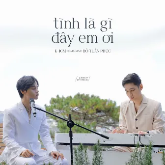 Tình Là Gì Đây Em Ơi (Piano Version) by Hồ Tuấn Phúc