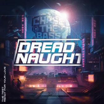 Ready For Your Love by Dreadnaught