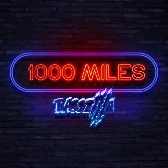 1000 Miles (Radio Mix) by Basszilla