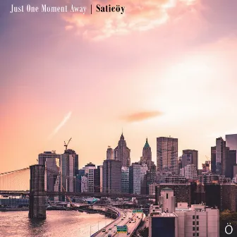 Just One Moment Away by Jaron Takach